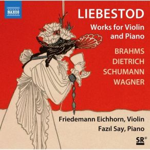 Download track 11 - Tristan Und Isolde, WWV 90 (Arr. For Violin & Piano By Fazil Say) - Prelude Fazıl Say, Friedemann Eichhorn