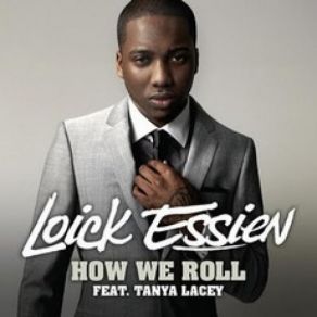 Download track How We Roll Loick EssienTanya Lacey