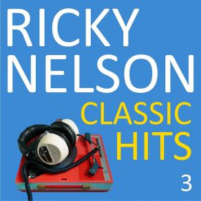 Download track You'll Never Know What You're Missing Ricky Nelson