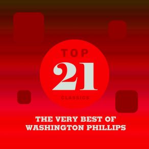 Download track I'm So Glad Today, Today Washington Phillips