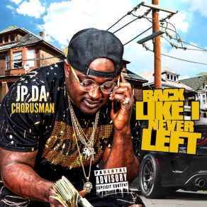 Download track You Know How It Is JP Da Chorusman