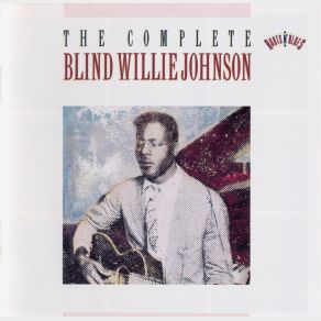 Download track Lord I Can't Just Keep From Crying Blind Willie Johnson