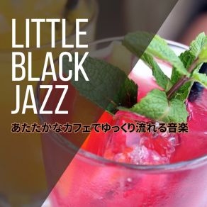 Download track Coffee Tea Or Your Loved One Little Black Jazz