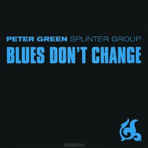 Download track I Believe My Time Ain'T Long Peter Green