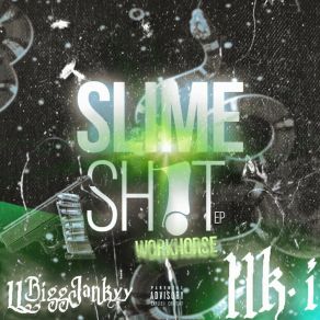 Download track With The Slime WorkhorseStanloG9, Young Mall, NoLackin