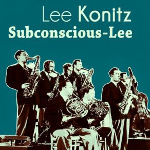 Download track Two Not One Lee Konitz