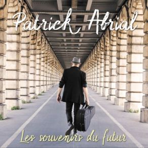 Download track Le Vent M'a Dit Patrick Abrial