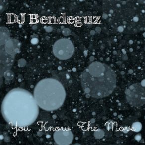 Download track We Need To Move On DJ Bendeguz