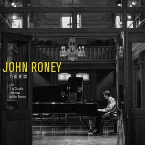 Download track 24 Preludes, Op. 28: No. 2 In A Minor (Live) John Roney