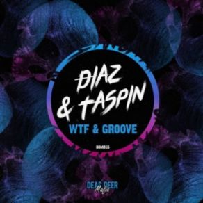 Download track WTF (Original Mix) Taspin