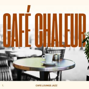 Download track Relaxing Coffee Shop Jazz Cafe Lounge Jazz