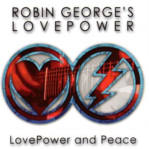 Download track No Justice Robin George's LovePower