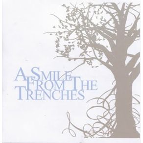 Download track Grab Whats Closest A Smile From The Trenches