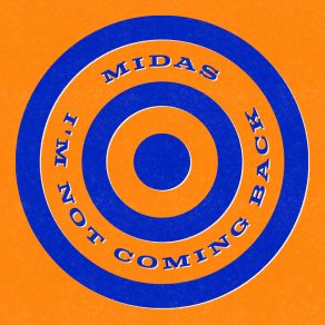 Download track I’m Not Coming Back Midas