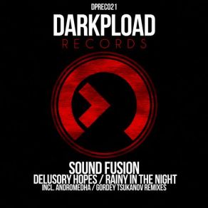 Download track Delusory Hopes (Original Mix) Sound Fusion