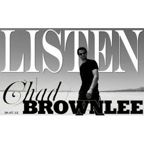 Download track Listen Chad Brownlee