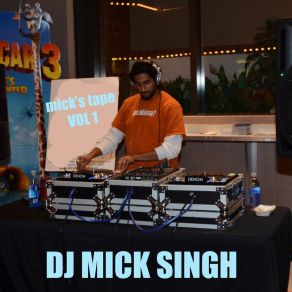 Download track Explore To Your Heart's Content DJ Mick SIngh