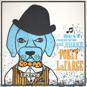 Download track Beat, Move, And Shake Pokey LaFarge