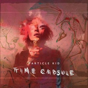 Download track Time Capsule Theme III- Break Free From The Loop Particle Kid