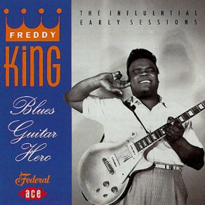 Download track You've Got To Love Her With A Feeling Freddie King