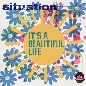 Download track It's A Beautiful Life Situation