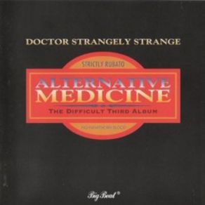 Download track Too Much Of A Good Thing Dr. Strangely Strange