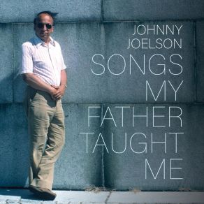 Download track Until It's Time For You To Go Johnny Joelson