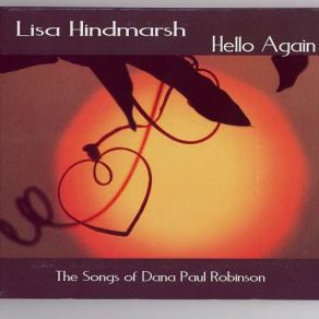 Download track Maybe It's Time To Say Hello Again Lisa Hindmarsh
