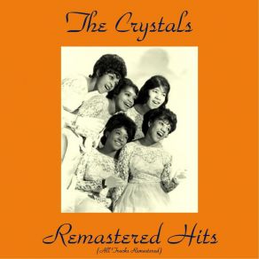 Download track What A Nice Way To Turn Seventeen (Remastered 2015) The Crystals
