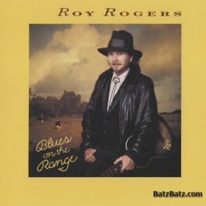 Download track Ramblin' Blues Roy Rogers
