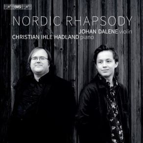 Download track 14. Grieg: Violin Sonata No. 1 In F Major Op. 8 - III. Allegro Molto Vivace Christian Ihle Hadland, Johan Dalene