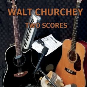 Download track I'm Doin' Alright Walt Churchey