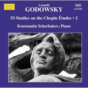 Download track 02 - 53 Studies On The Chopin Etudes - No. 3 In A Minor (1st Version After Chopin's Op. 10 No. 2, For The Left Hand Alone) Leopold Godowsky