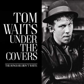Download track It Ain't Gonna Rain No Mo' Tom Waits