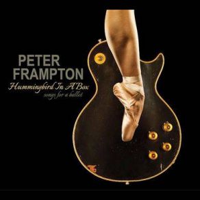 Download track Hummingbird In A Box Peter Frampton