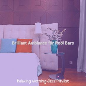 Download track Deluxe Moods For Spring Break Relaxing Morning Jazz Playlist