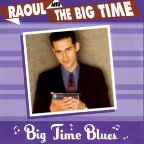 Download track So Far Raoul And The Big Time