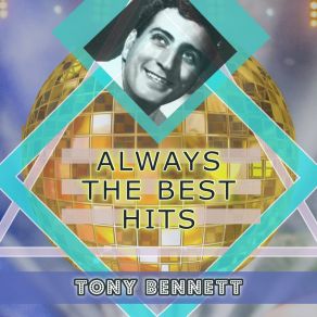 Download track Keep Smiling At Trouble (Trouble's A Bubble) Tony Bennett