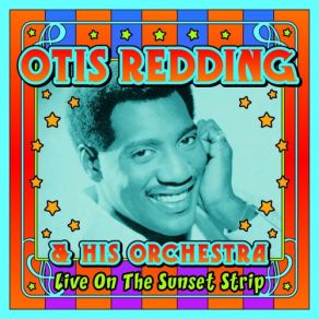 Download track I'Ve Been Loving You Too Long (To Stop Now) Otis Redding
