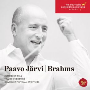 Download track Symphony No. 2 In D Major, Op. 73 III. Allegretto Grazioso (Quasi Andantino) -Presto Ma Non Assai' Deutsche Kammerphilharmonie Bremen, Paavo Jarvi