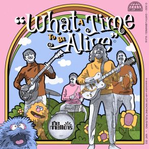 Download track What A Time To Be Alive Mellons