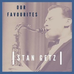 Download track Ballad Medley (Bewitched, Bothered And Bewildered I Don't Know Why I Just Do How Long Has This Been Going On' I Can't Stan Getz