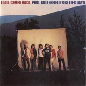 Download track It's Getting Harder To Survive Paul Butterfield'S Better Days