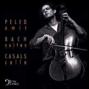 Download track Cello Suite No. 2 In D Minor, BWV 1008: III. Courante Amit Peled