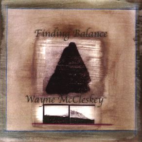 Download track Not So Long Ago Wayne McCleskey