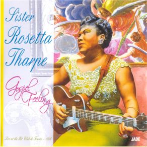 Download track Take My Hand, Precious Lord Sister Rosetta Tharpe