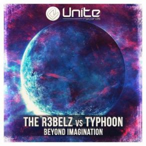 Download track Beyond Imagination (Original Mix) Typhoon, The R3bels
