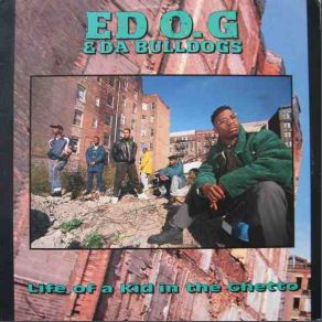 Download track I'm Different Ed O. G., Da Bulldogs