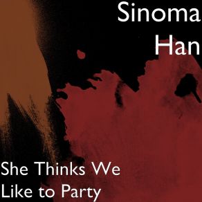 Download track I'm A Troublemaker Sinoma Han