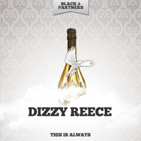 Download track I Don't Stand (A Ghost Of A Chance) Dizzy Reece